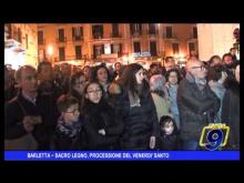 BARLETTA - SACRO LEGNO, PROCESSIONE DEL VENERDì SANTO